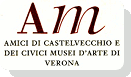 Amici di Castelvecchio e dei Civici musei d'arte di Verona